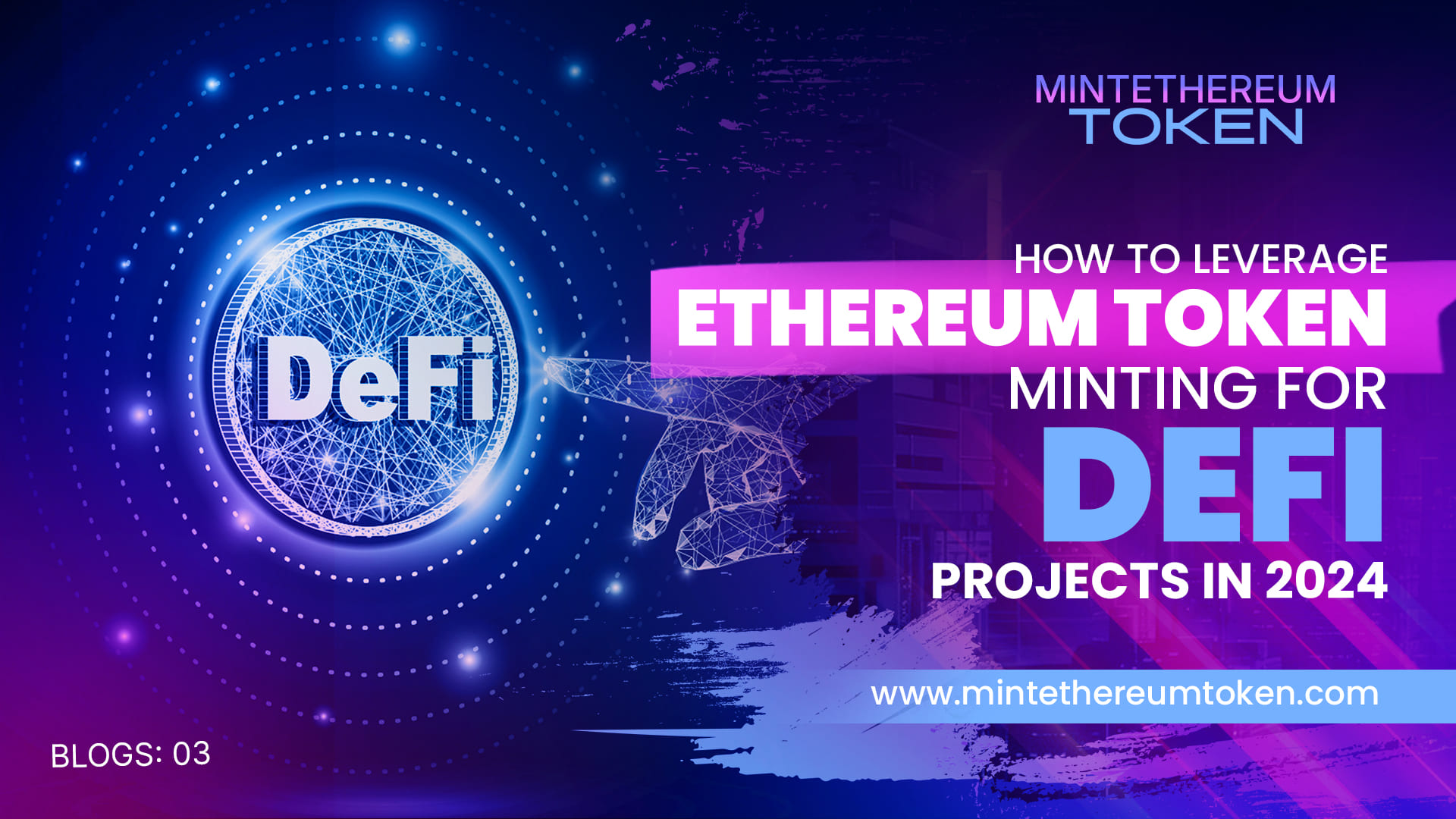 How to Leverage Ethereum Token Minting for DeFi Projects in 2024